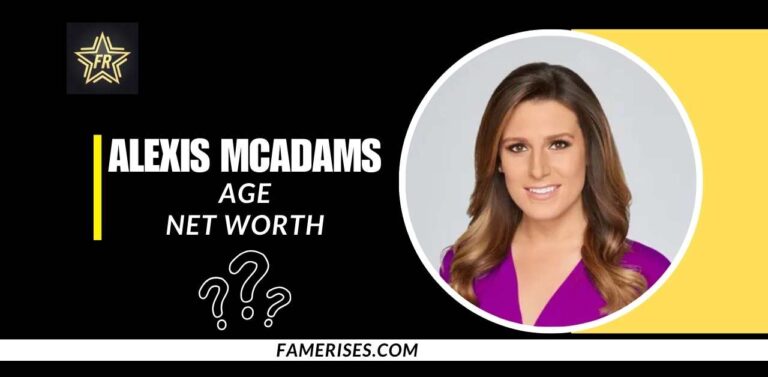 Alexis McAdams Age Height, Net Worth, BIOWIKI 2025 Updates